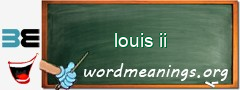 WordMeaning blackboard for louis ii